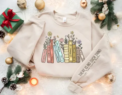 There Is No Such Thing As Too Many Books Sweatshirt
