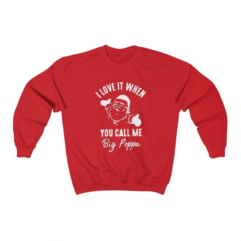 Big Poppa Sweatshirt