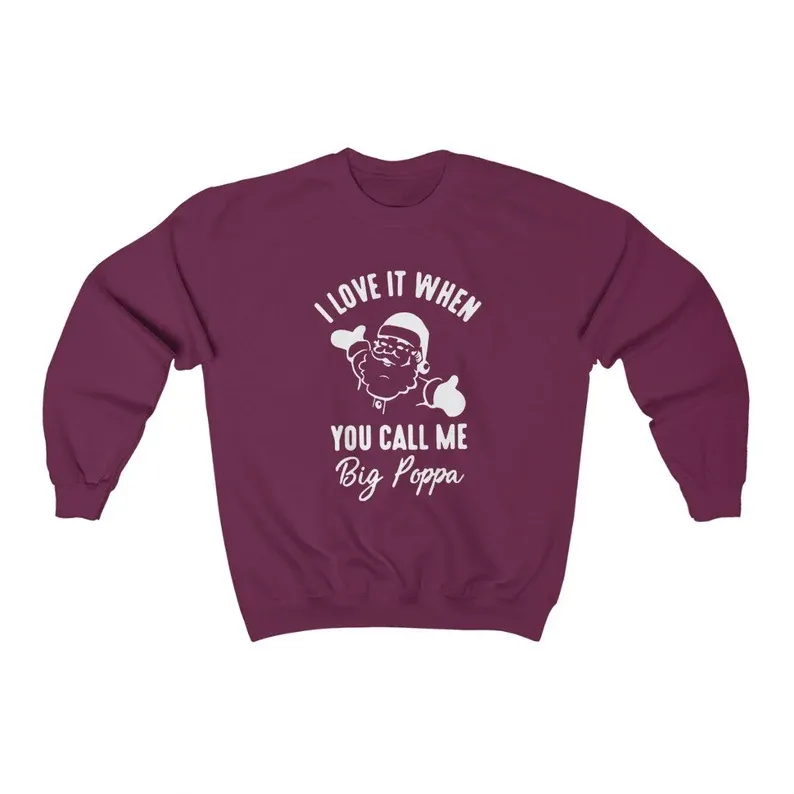 Big Poppa Sweatshirt