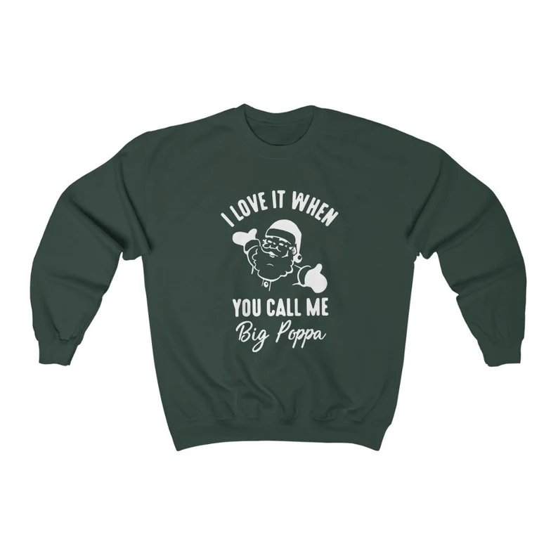 Big Poppa Sweatshirt