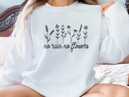 No Rain No Flowers Sweatshirt