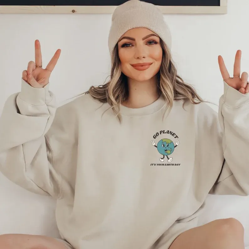 Go Planet It's Your Earth Day Sweatshirt