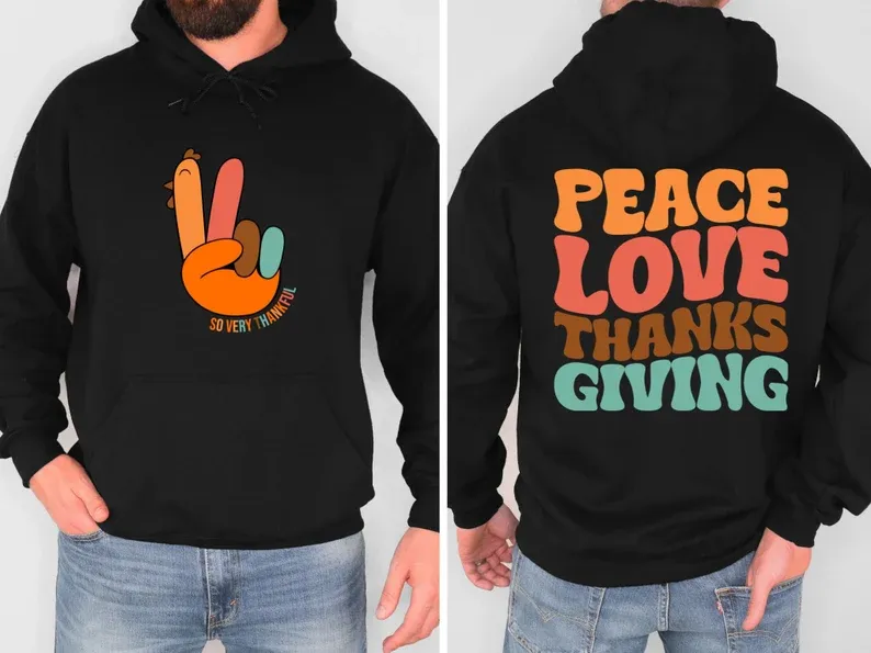 Peace Love Thanksgiving Hoodie