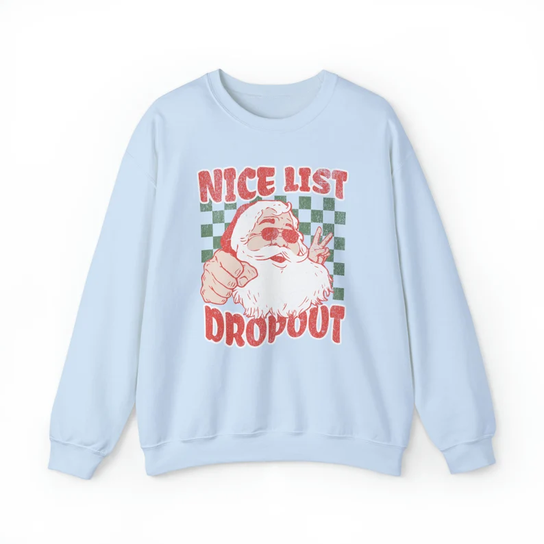 Nice List Dropout Funny Christmas Sweatshirt