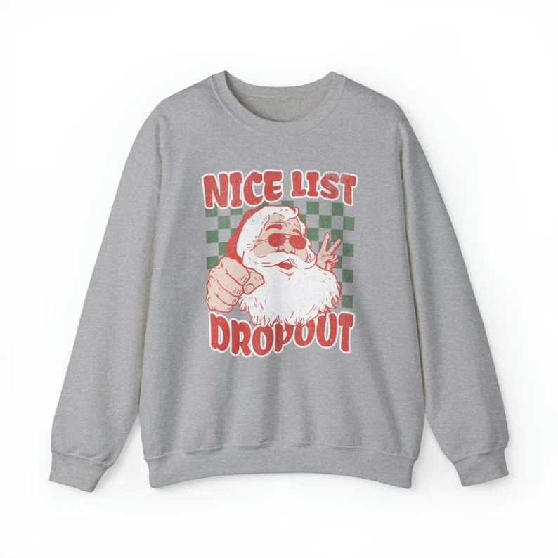 Nice List Dropout Funny Christmas Sweatshirt