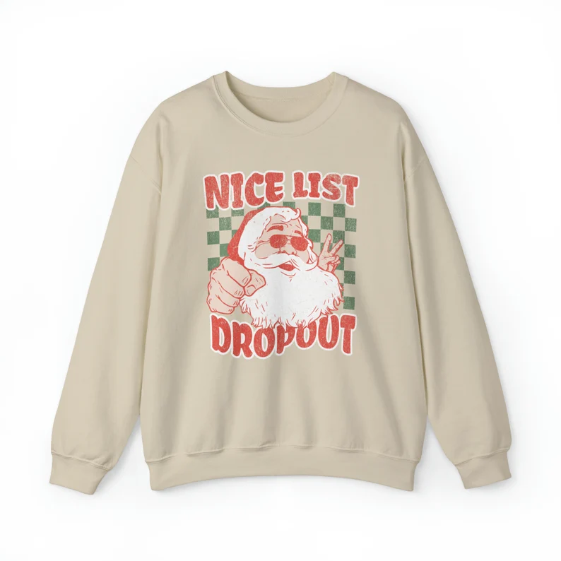 Nice List Dropout Funny Christmas Sweatshirt