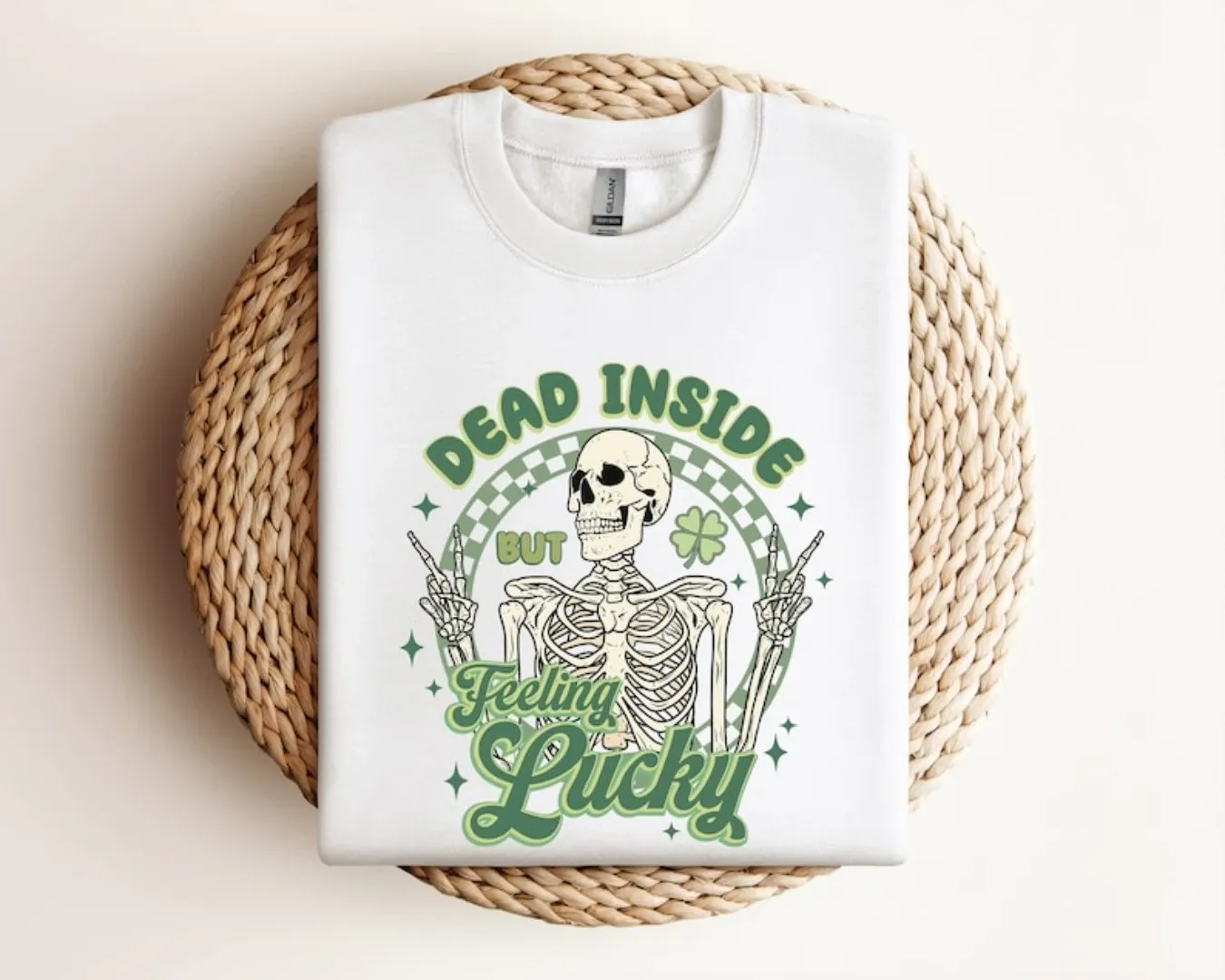 Dead Inside But Feelin' Lucky Sweatshirt