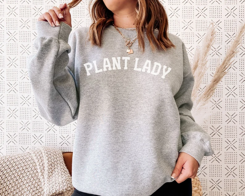 Plant Lady Sweatshirt
