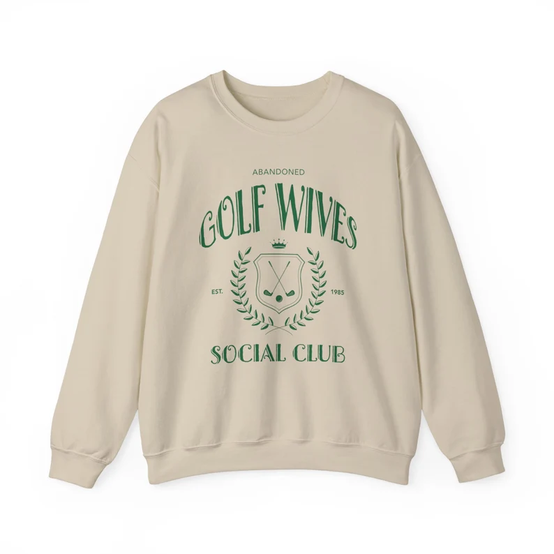 Abandoned Golf Wives Sweatshirt
