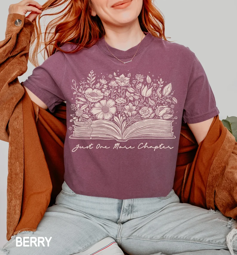 Just one more chapter t-shirt