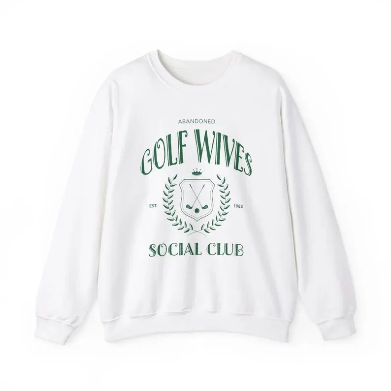 Abandoned Golf Wives Sweatshirt