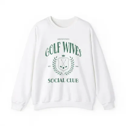 Abandoned Golf Wives Sweatshirt