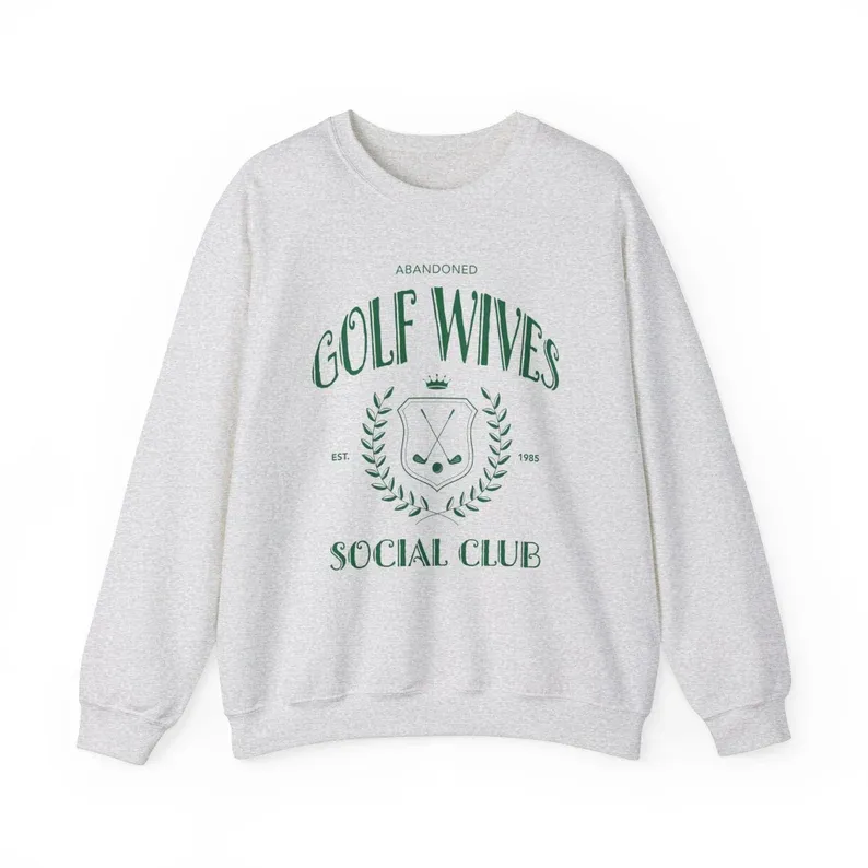 Abandoned Golf Wives Sweatshirt