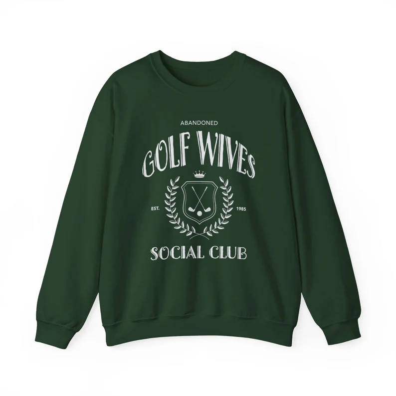 Abandoned Golf Wives Sweatshirt