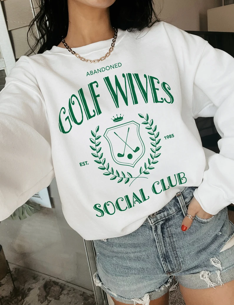 Abandoned Golf Wives Sweatshirt