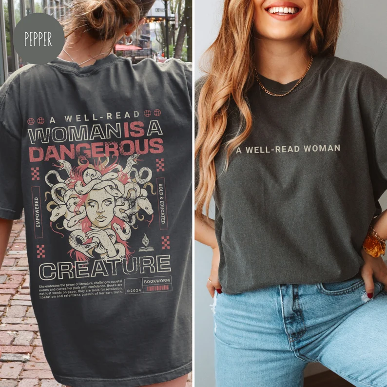 A Well-Read Woman is A Dangerous Creature Shirt for Book Lover
