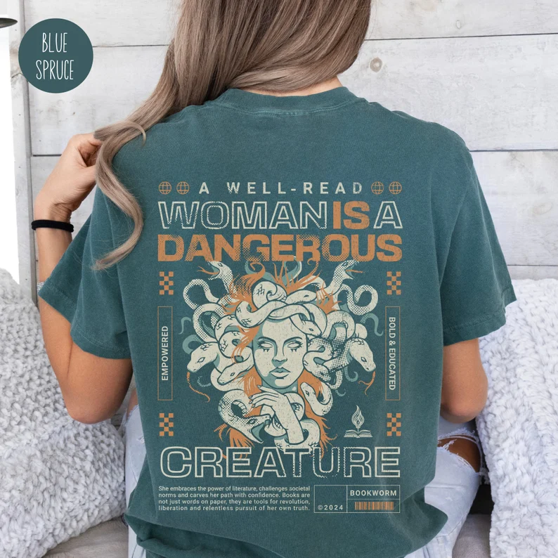 A Well-Read Woman is A Dangerous Creature Shirt for Book Lover