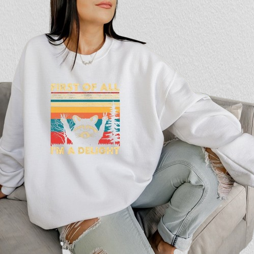 First of All I'm A Delight Sweatshirt