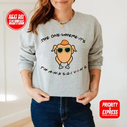 The One Where It's Thanksgiving Sweatshirt
