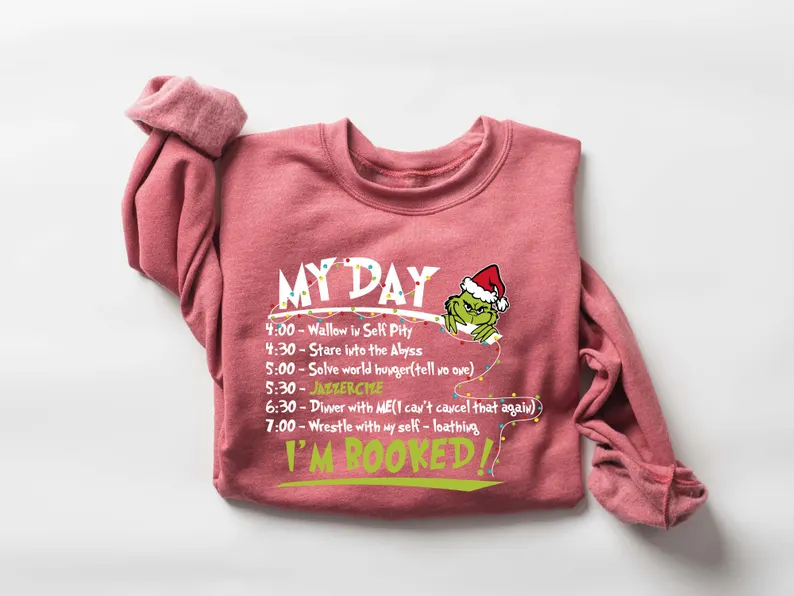 My Day I'm Booked Sweatshirt
