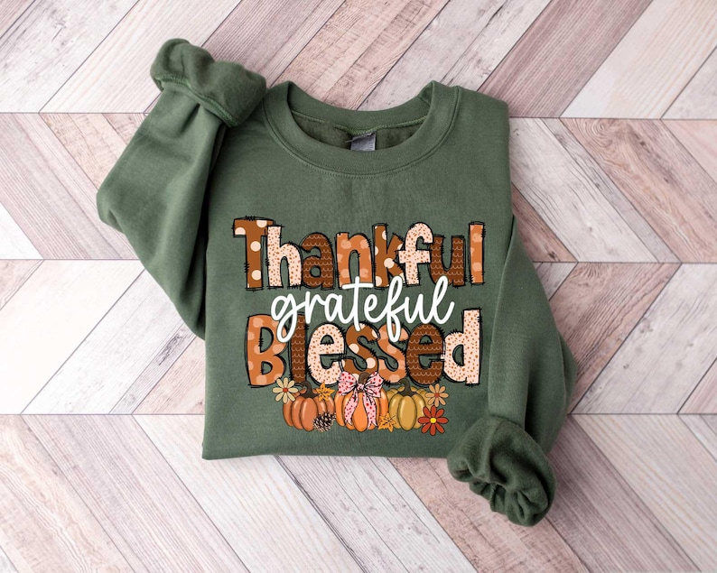 Thankful Grateful Blessed Sweatshirt