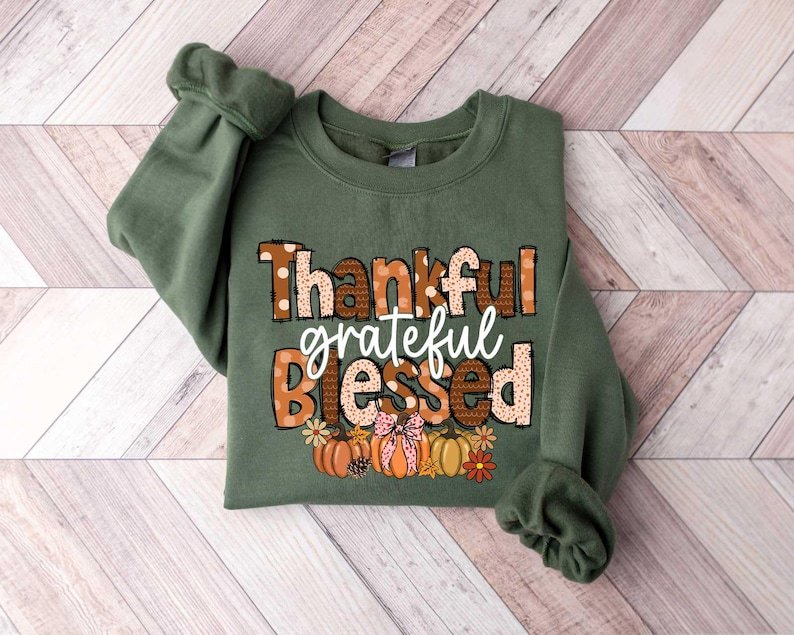 Thankful Grateful Blessed Sweatshirt