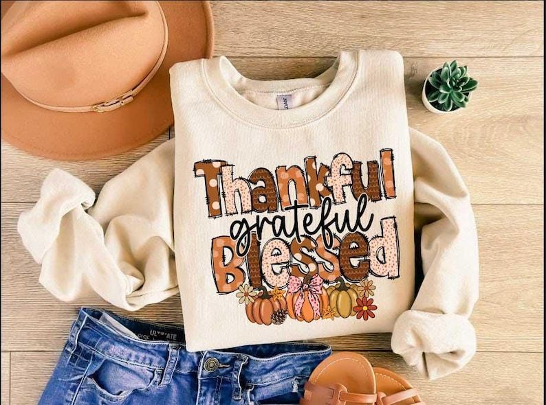 Thankful Grateful Blessed Sweatshirt