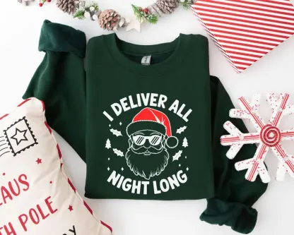 I Deliver All Night Long Christmas Holiday Sweatshirt