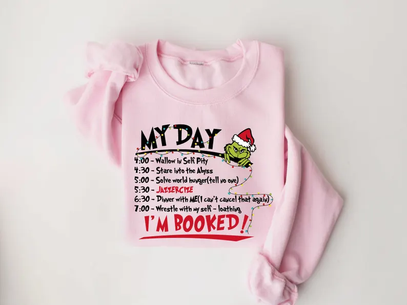 My Day I'm Booked Sweatshirt