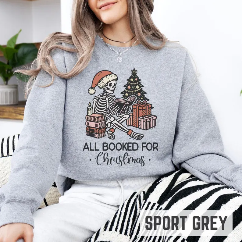 All Booked for Christmas Skeleton Sweatshirt