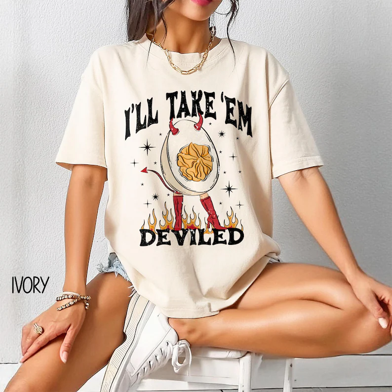 I'll Take 'Em Deviled Eggs Shirt