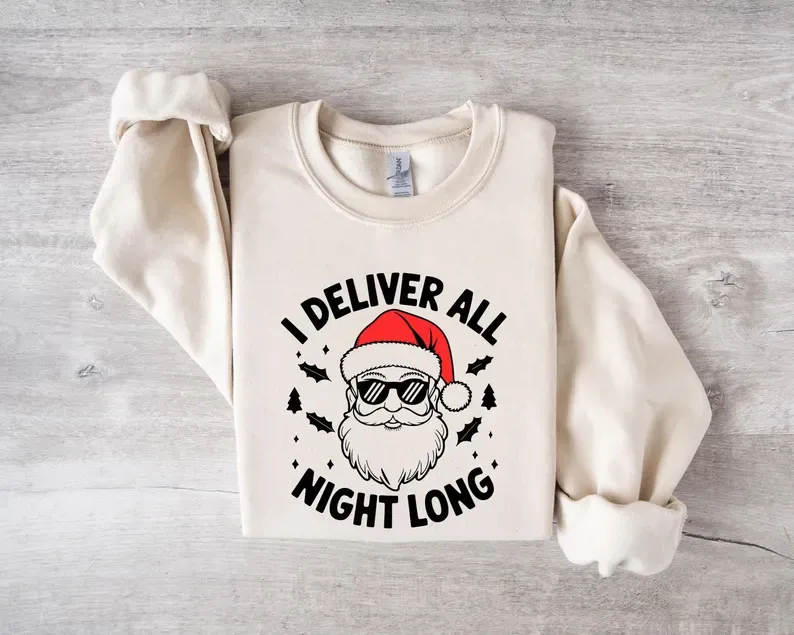 I Deliver All Night Long Christmas Holiday Sweatshirt