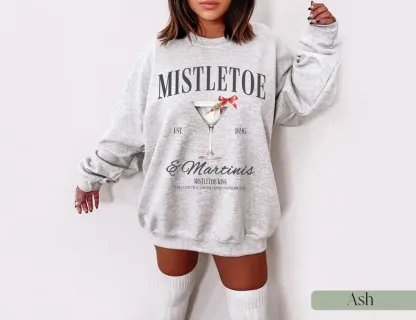 Mistletoe and Martinis Christmas Sweatshirt