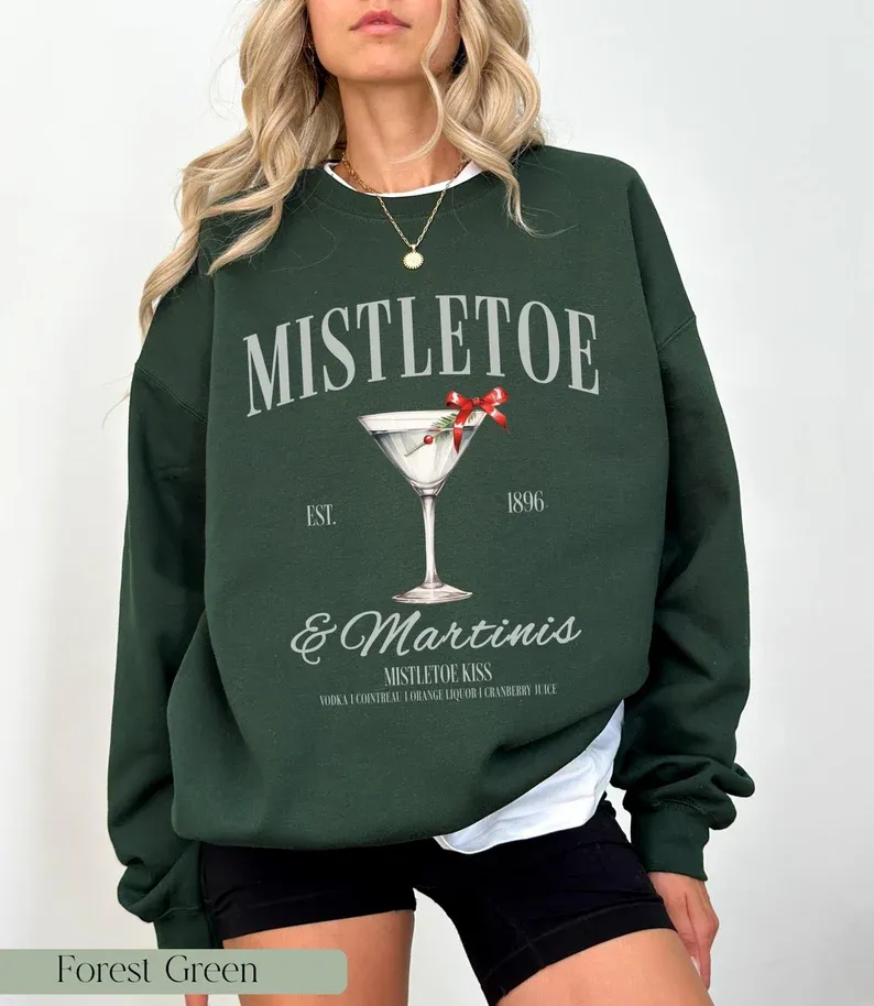 Mistletoe and Martinis Christmas Sweatshirt