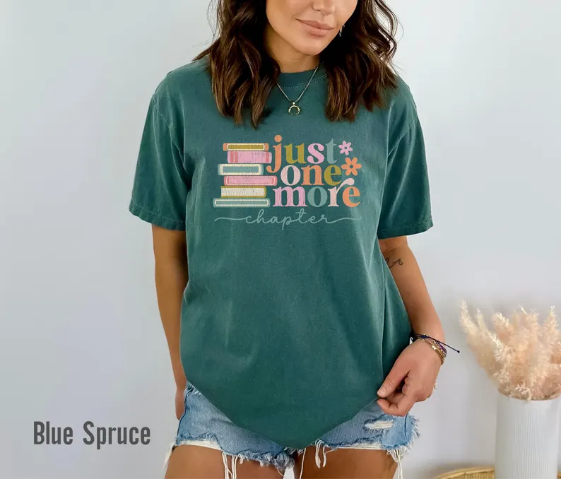 Just One More Chapter Shirt