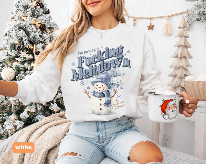 I'm Having a Meltdown Funny Christmas Sweatshirt