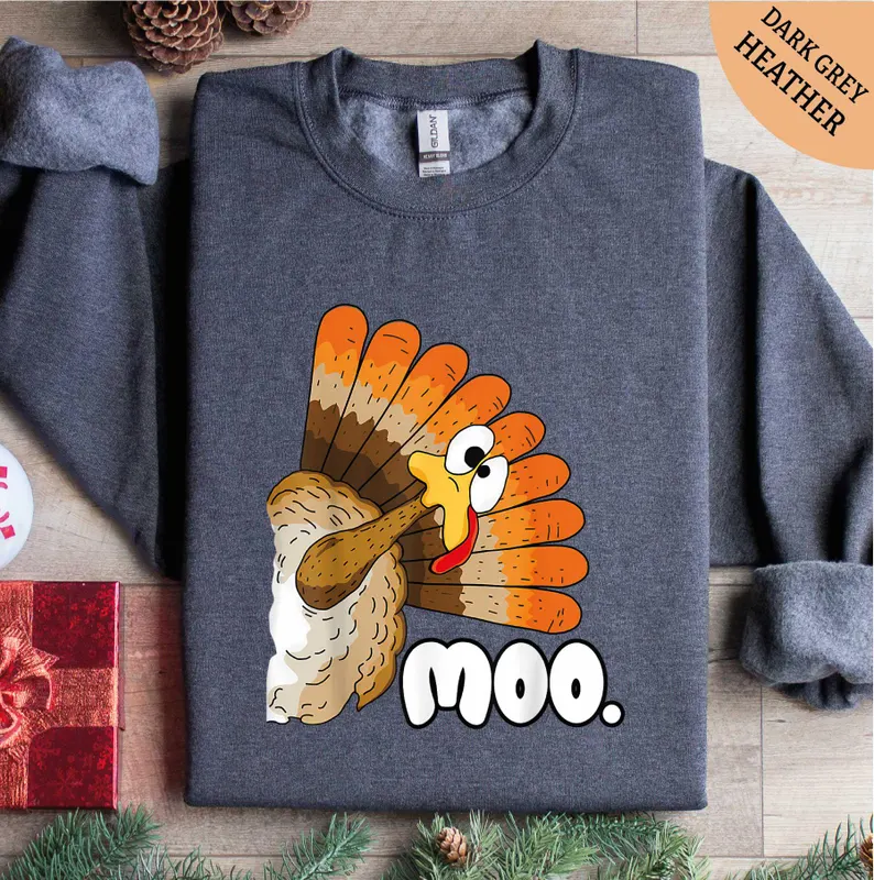 Moo Turkey Sweatshirt