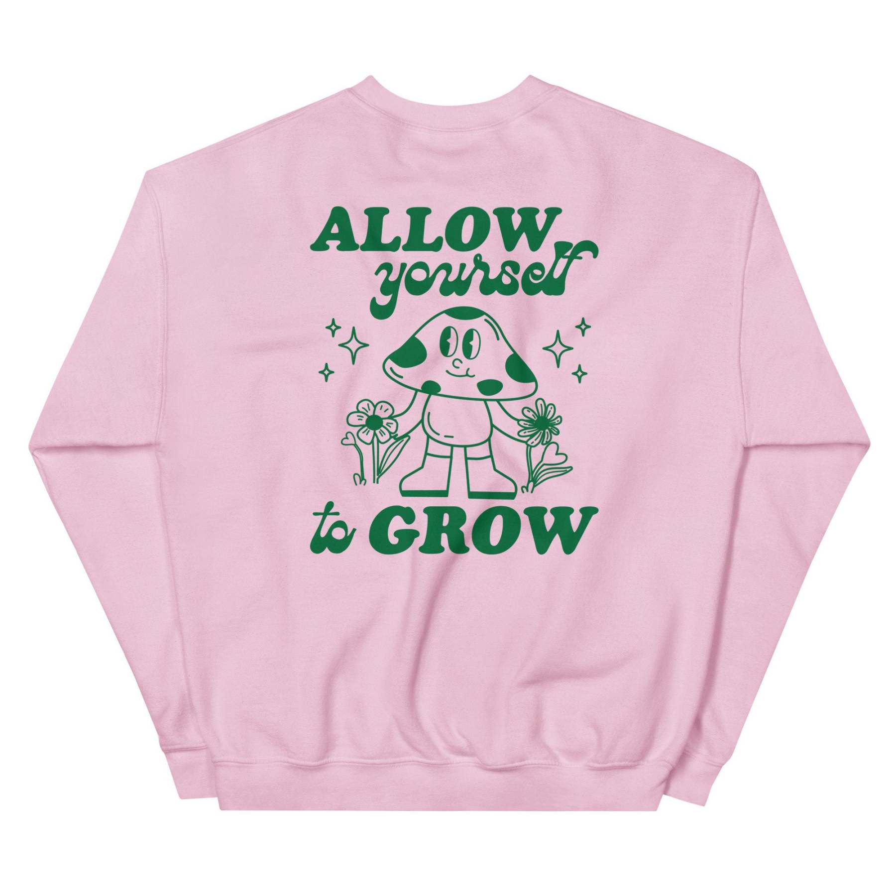 Allow Yourself to Grow Sweatshirt-lovefitte