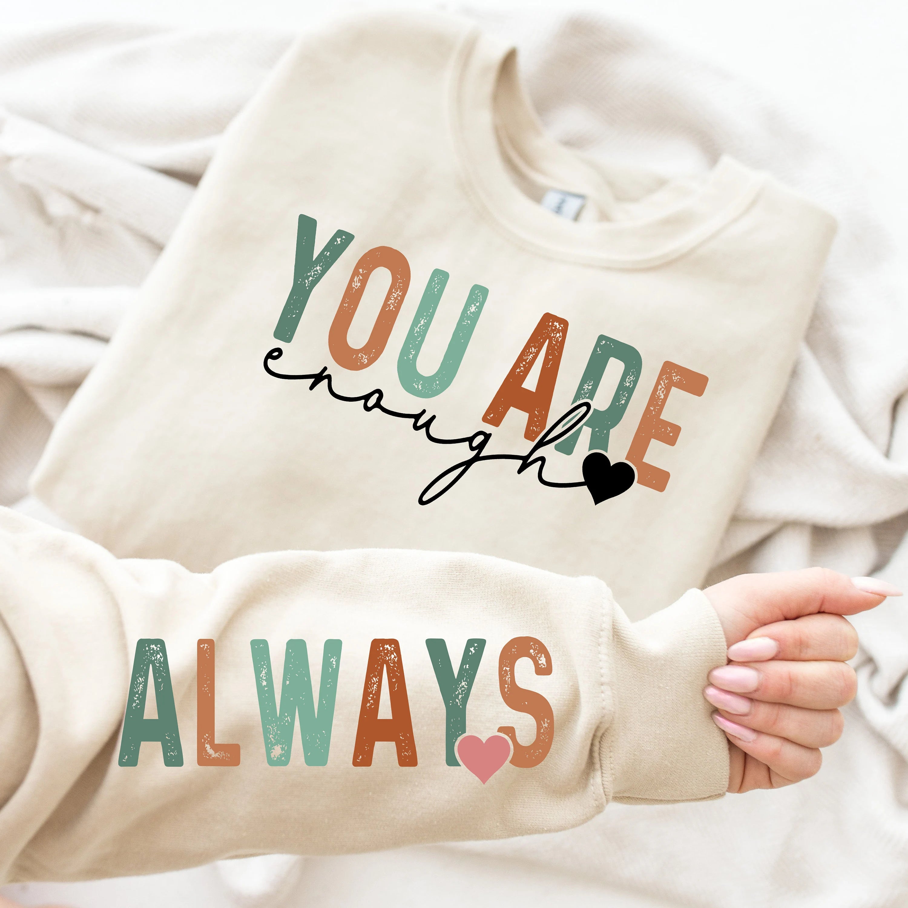 You Are Enough Always Sweatshirt-lovefitte