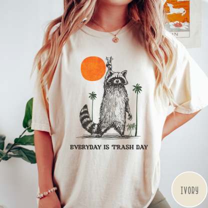 Everyday is Trash Day T-Shirt-lovefitte