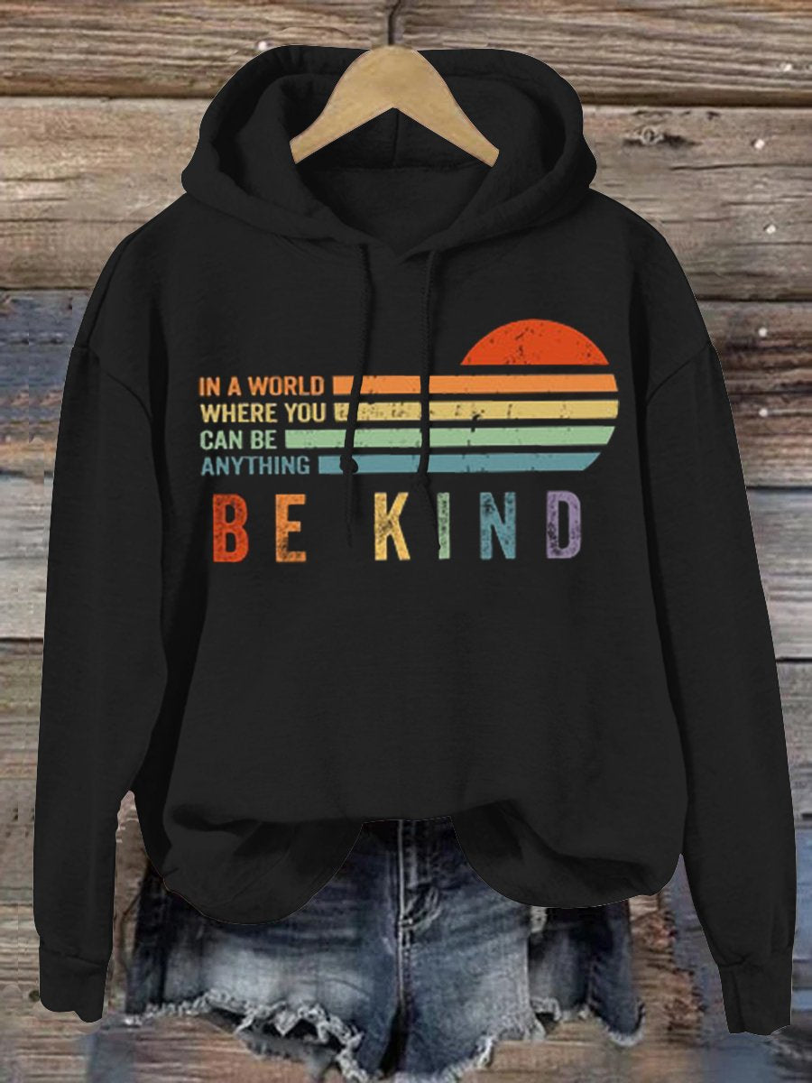 In A World Where You Can Be Anything Be Kind Suicide Prevention Mental Print Casual Hoodie-lovefitte