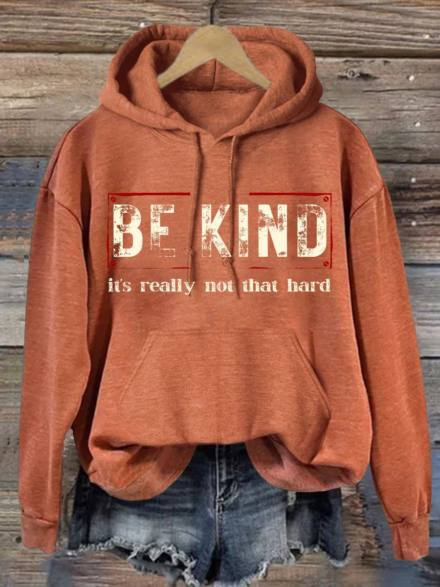 Women's Be Kind It's Really Not That Hard Casual Hoodie-lovefitte