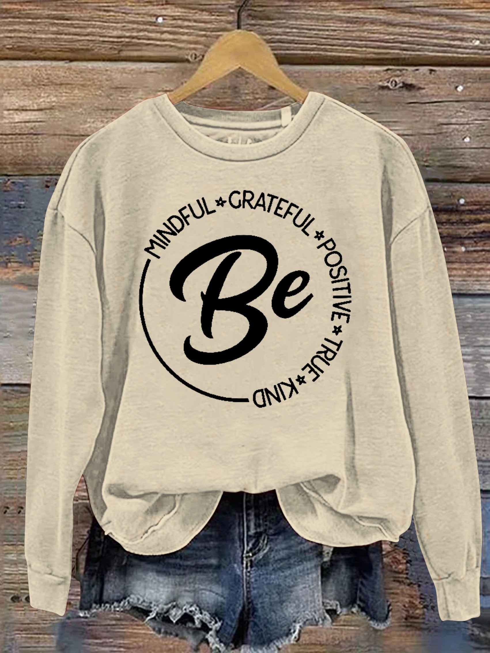 Be Kind Mindful Grateful Positive True Print Casual Sweatshirt-lovefitte