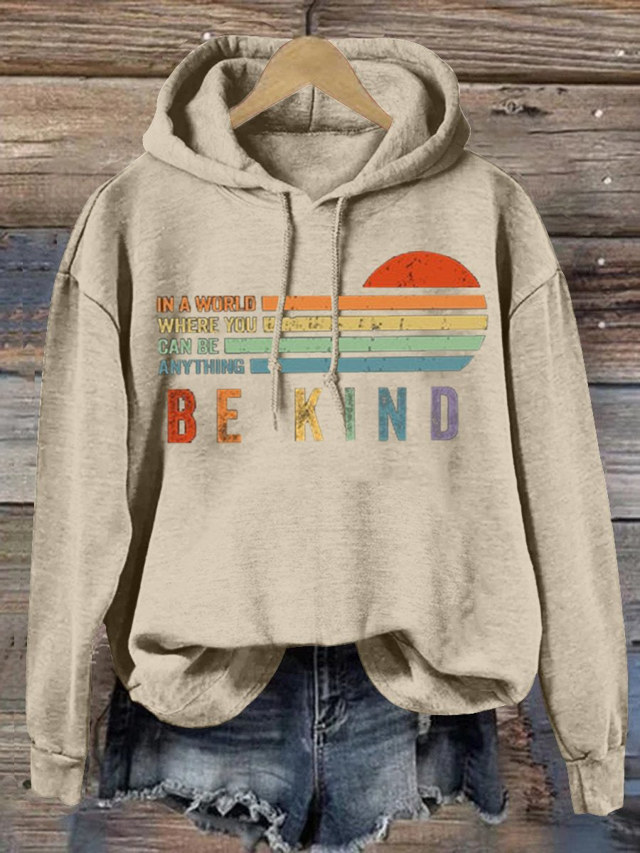 In A World Where You Can Be Anything Be Kind Suicide Prevention Mental Print Casual Hoodie-lovefitte