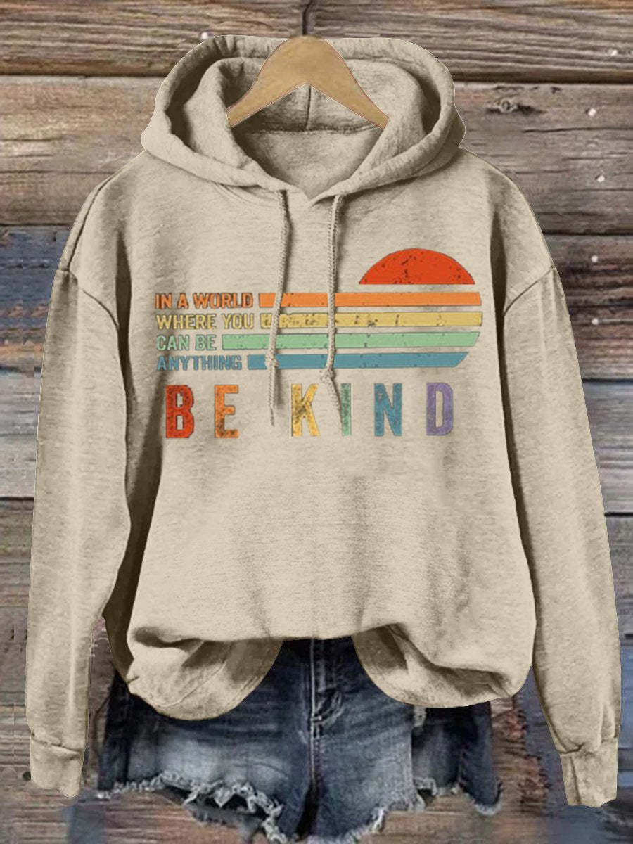In A World Where You Can Be Anything Be Kind Suicide Prevention Mental Print Casual Hoodie-lovefitte