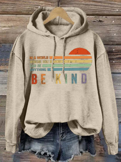 In A World Where You Can Be Anything Be Kind Suicide Prevention Mental Print Casual Hoodie-lovefitte