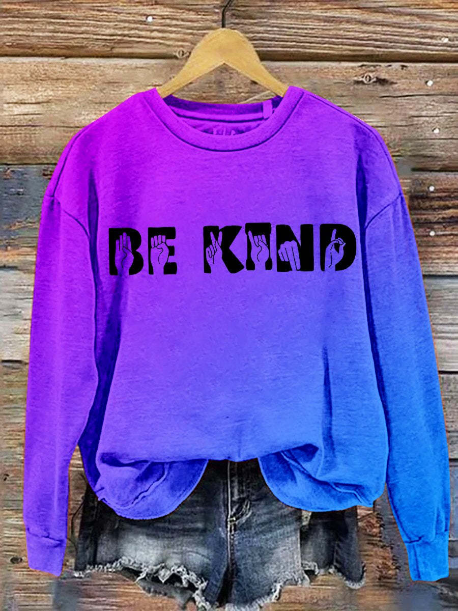 BE kind crew neck long sleeve sweatshirt-lovefitte