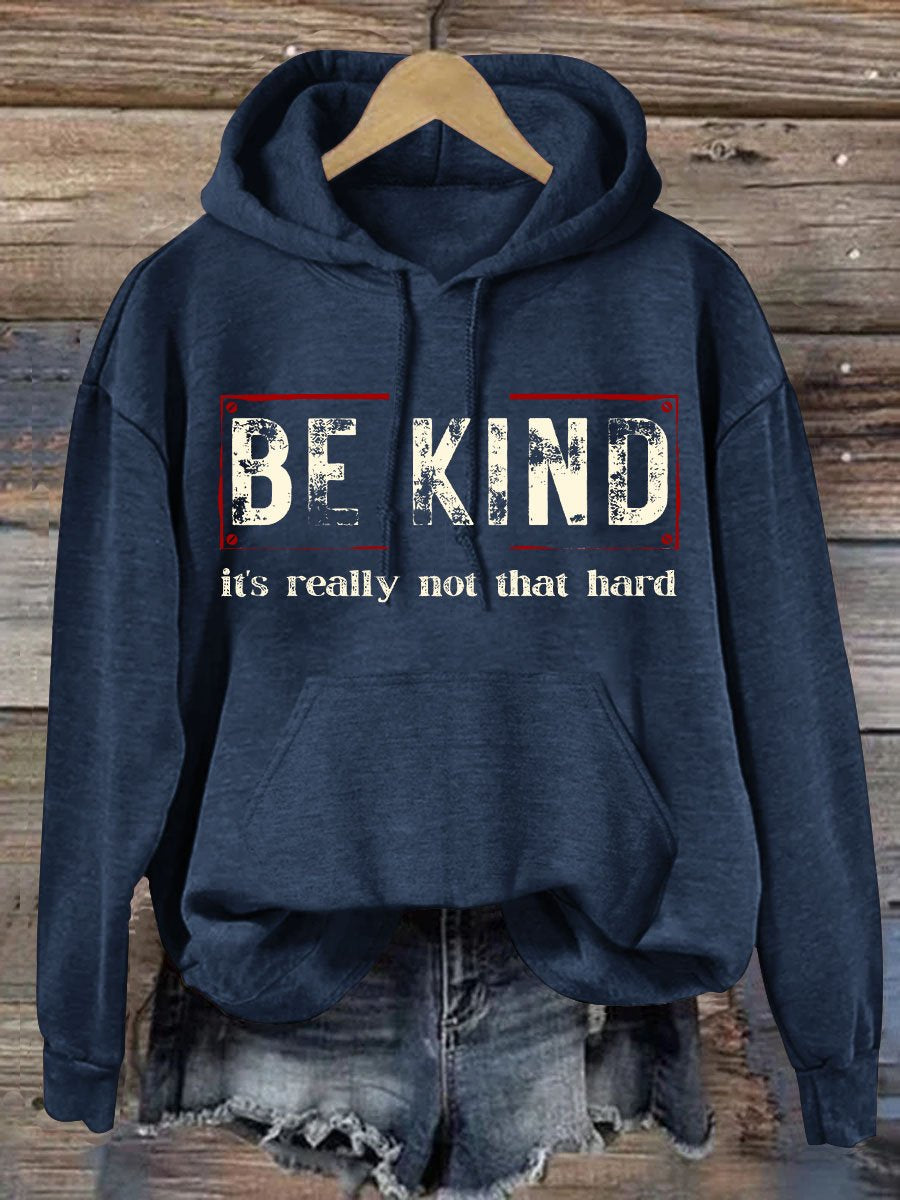 Women's Be Kind It's Really Not That Hard Casual Hoodie-lovefitte