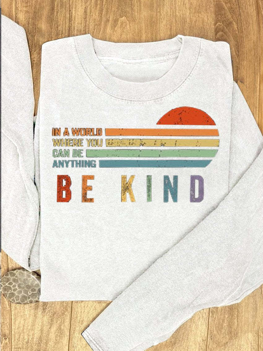 In A World Where You Can Be Anything Be Kind Suicide Prevention Mental Print Casual Sweatshirt-lovefitte