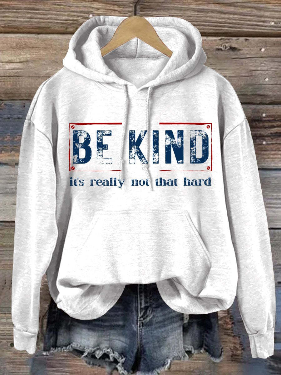 Women's Be Kind It's Really Not That Hard Casual Hoodie-lovefitte
